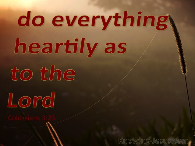 Colossians 3:23 Do All It Heartily As To The Lord (red)